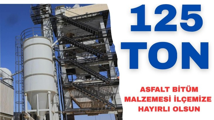 125 TON ASFALT BİTÜM MALZEMESİ İLÇEMİZE HAYIRLI OLSUN